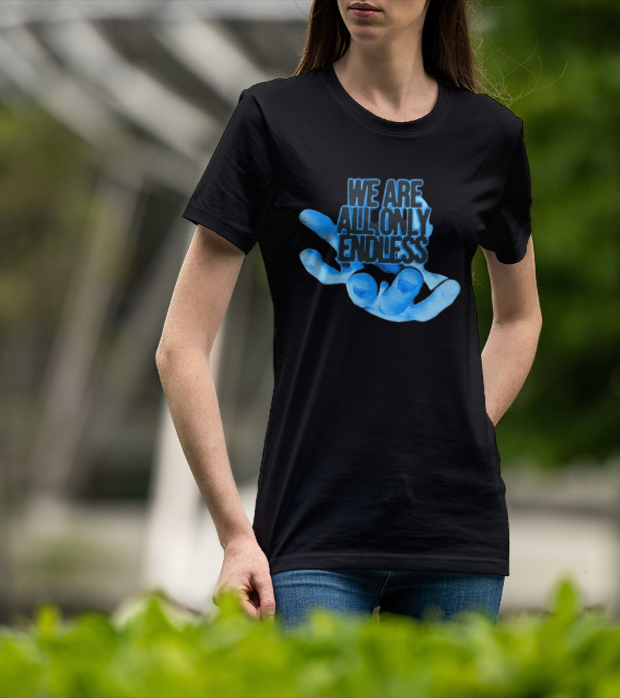 We Are All Only Endless Blue Glowing Open Hand Halftone T-Shirt