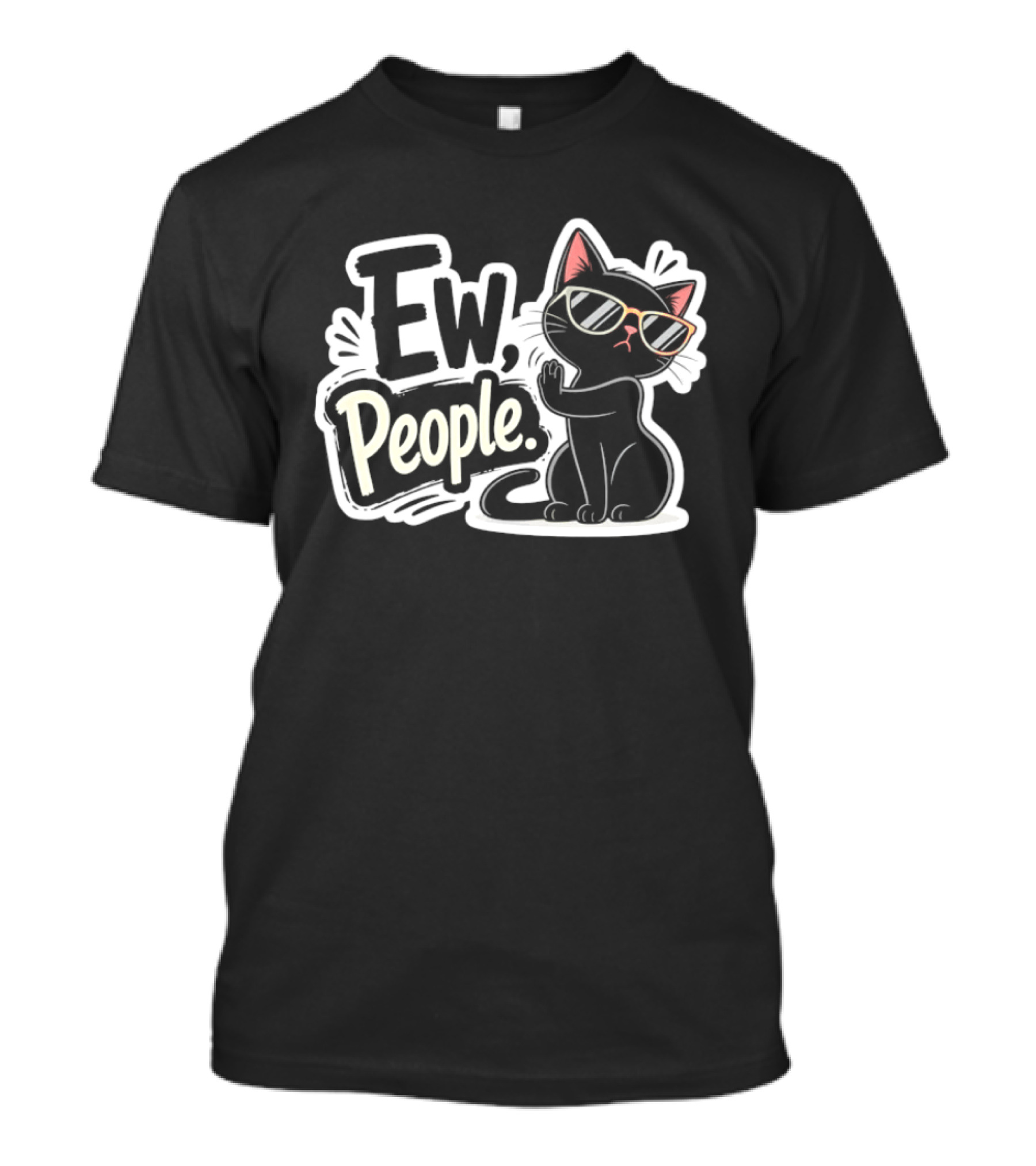 Ew People Black Cat With Sunglasses Introvert Humor T-Shirt