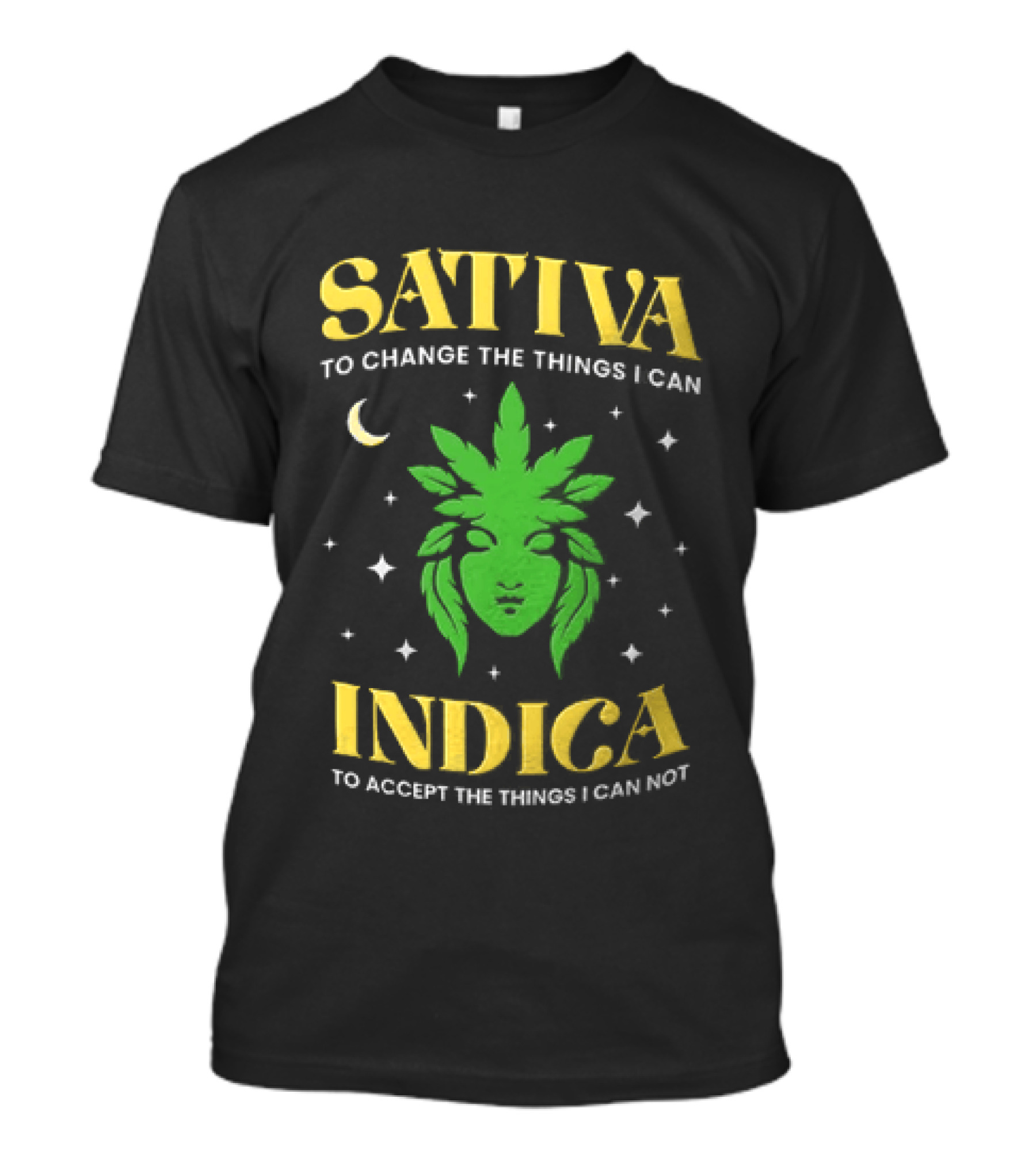 Sativa To Change The Things I Can Indica To Accept The Things I Can Not Moon Stars Cannabis Leaf T-Shirt