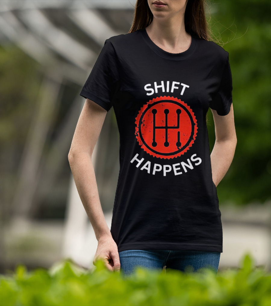 Shift Happens Distressed Manual Transmission Gear T-Shirt