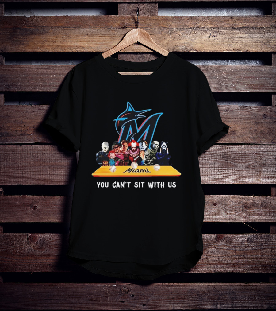 Miami Horror Movie Characters You Can't Sit With Us Marlins Baseball T-Shirt