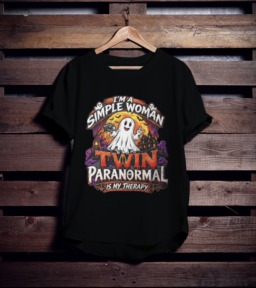 Twin Paranormal I Am A Simple Woman Is My Therapy T-Shirt