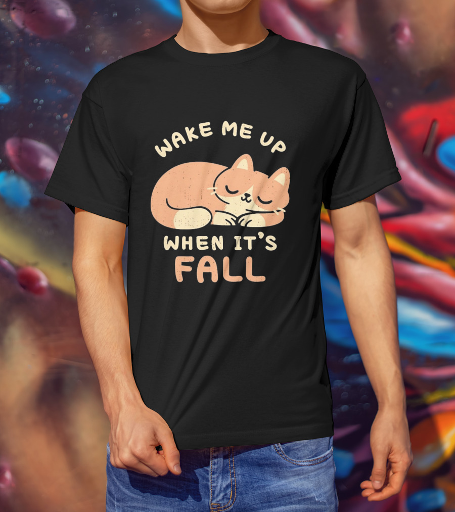 Wake Me Up When It's Fall Sleeping Cat Autumn T-Shirt