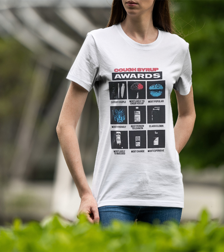 Cough Syrup Awards Cutest Couple Most Popular Most Friendly Master Blowin Most Creative T-Shirt