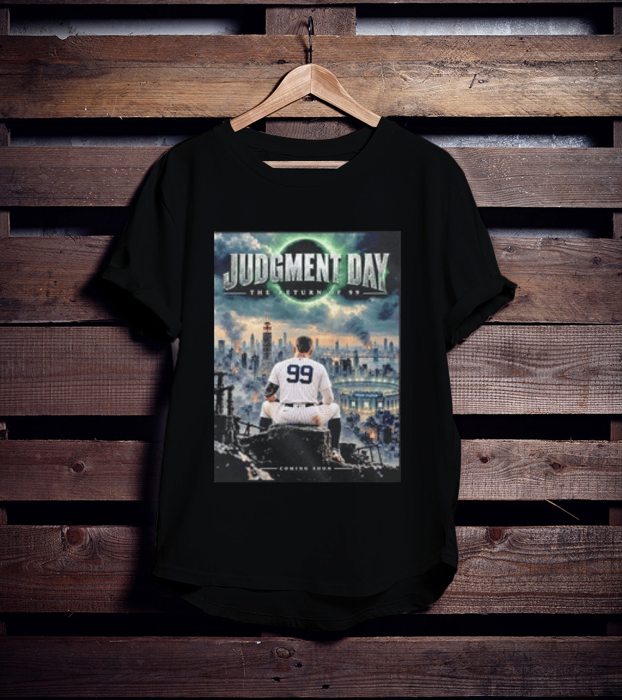Judgment Day The Return Of 99 Coming Soon T-Shirt