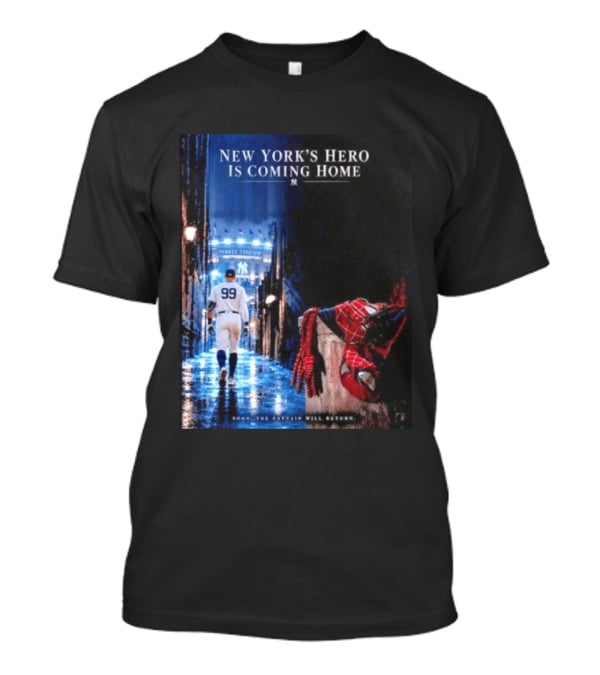 New York's Hero Is Coming Home Yankee Stadium Return Soon The Captain Will Return T-Shirt
