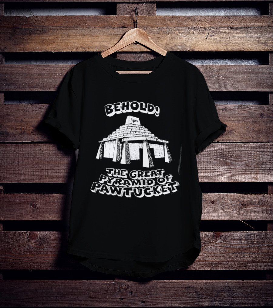 Behold The Great Pyramid Of Pawtucket Apex T-Shirt
