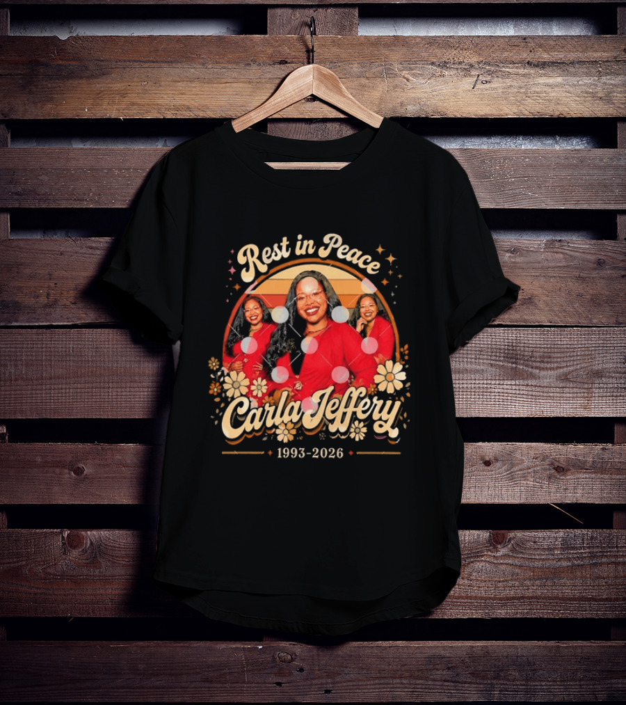 Rest In Peace Carla Jeffery 1993 2026 Memorial Floral T-Shirt