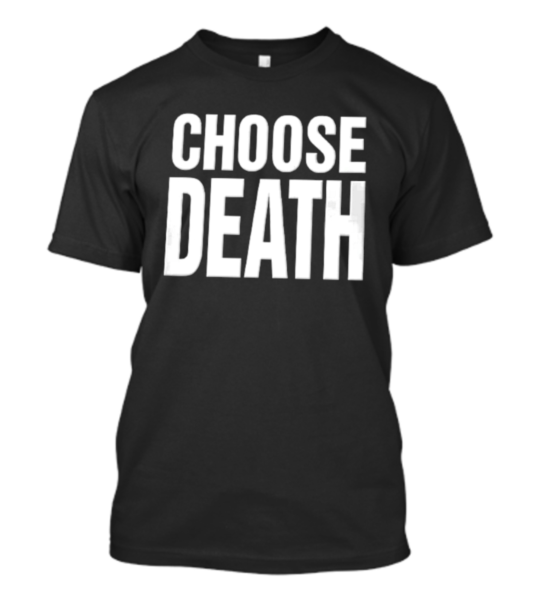Choose Death White Sans Serif Block T-Shirt