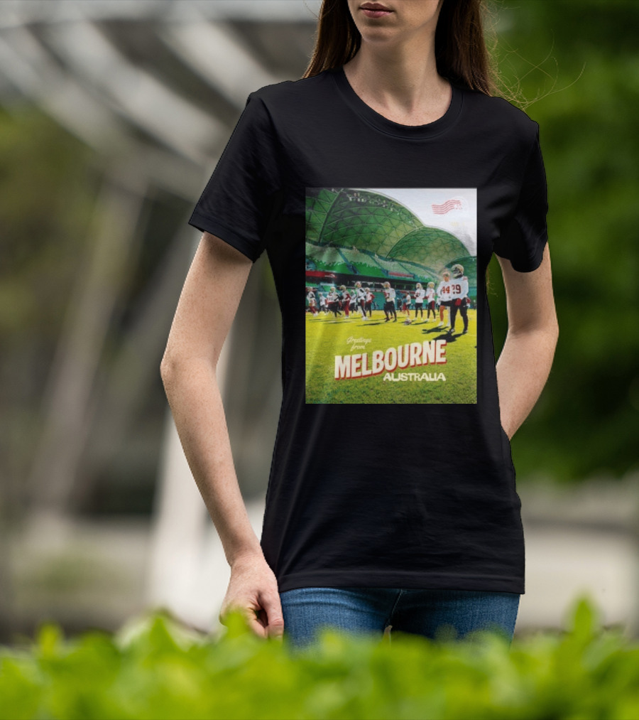 San Francisco 49ers Greetings From Melbourne Australia Day 4 Football Practice T-Shirt