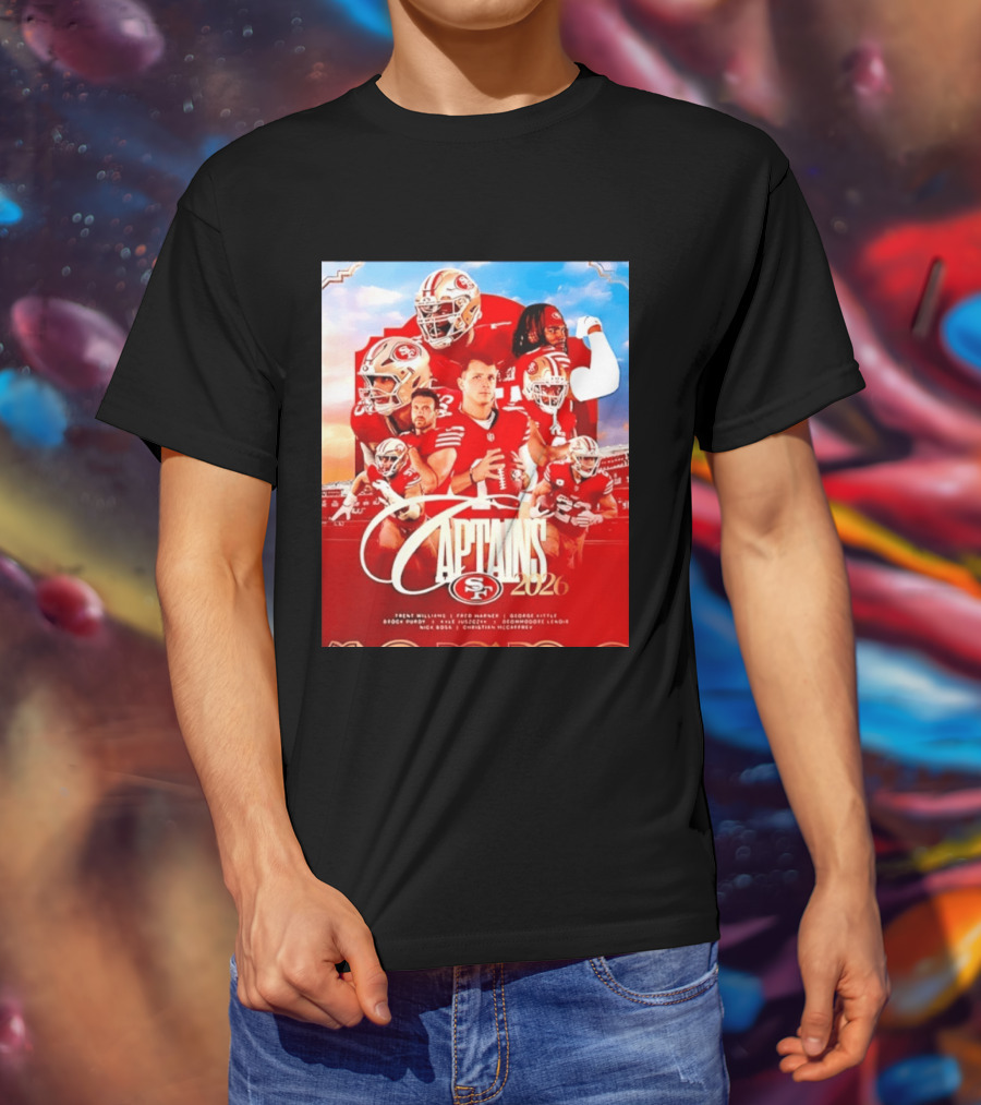 SF 49ers 2026 Captains Williams Warner Kittle Purdy Bosa McCaffrey Juszczyk T-Shirt