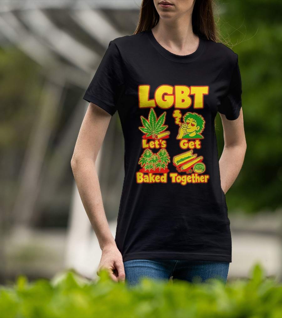 LGBT Let's Get Baked Together Cannabis Marijuana Leaf Smoking Fun T-Shirt