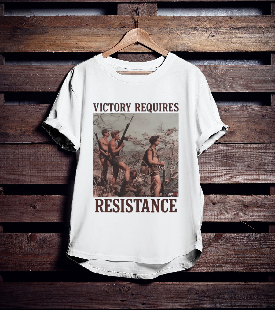Victory Requires Resistance Military Soldiers Armed Defense T-Shirt