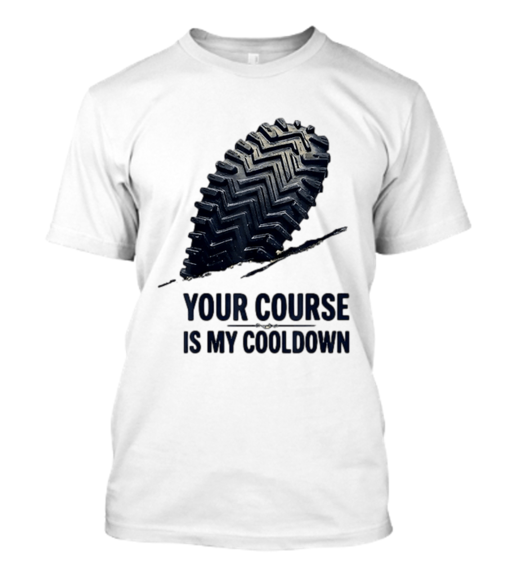 Your Course Is My Cooldown Trail Running Footprint T-Shirt
