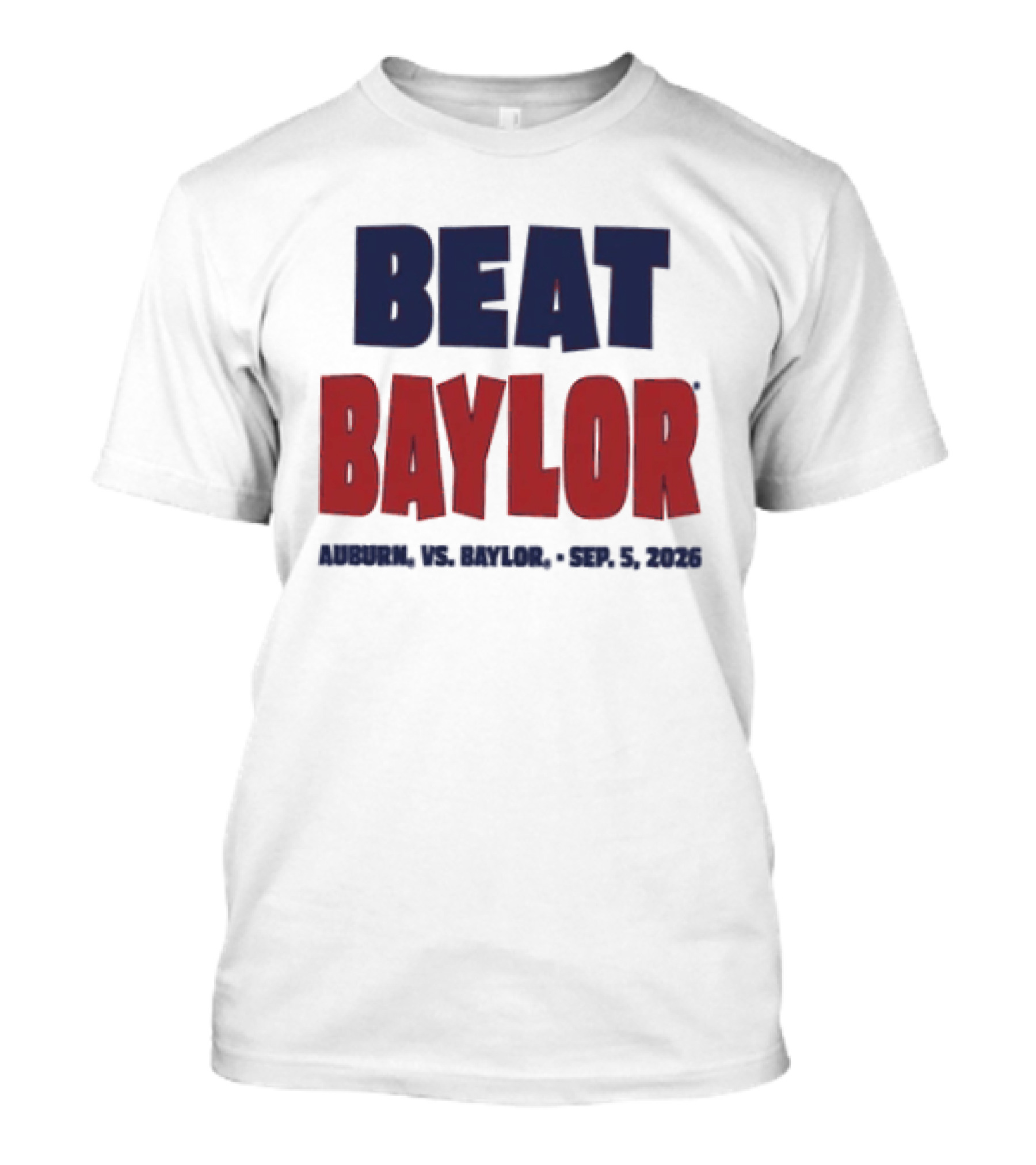 Beat Baylor Auburn Sep 5 2026 T-Shirt