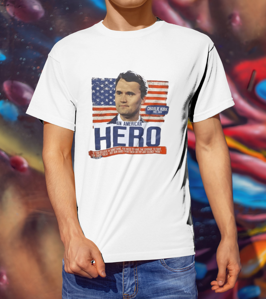 Charlie Kirk An American Hero 1993 2025 USA Flag Courage T-Shirt