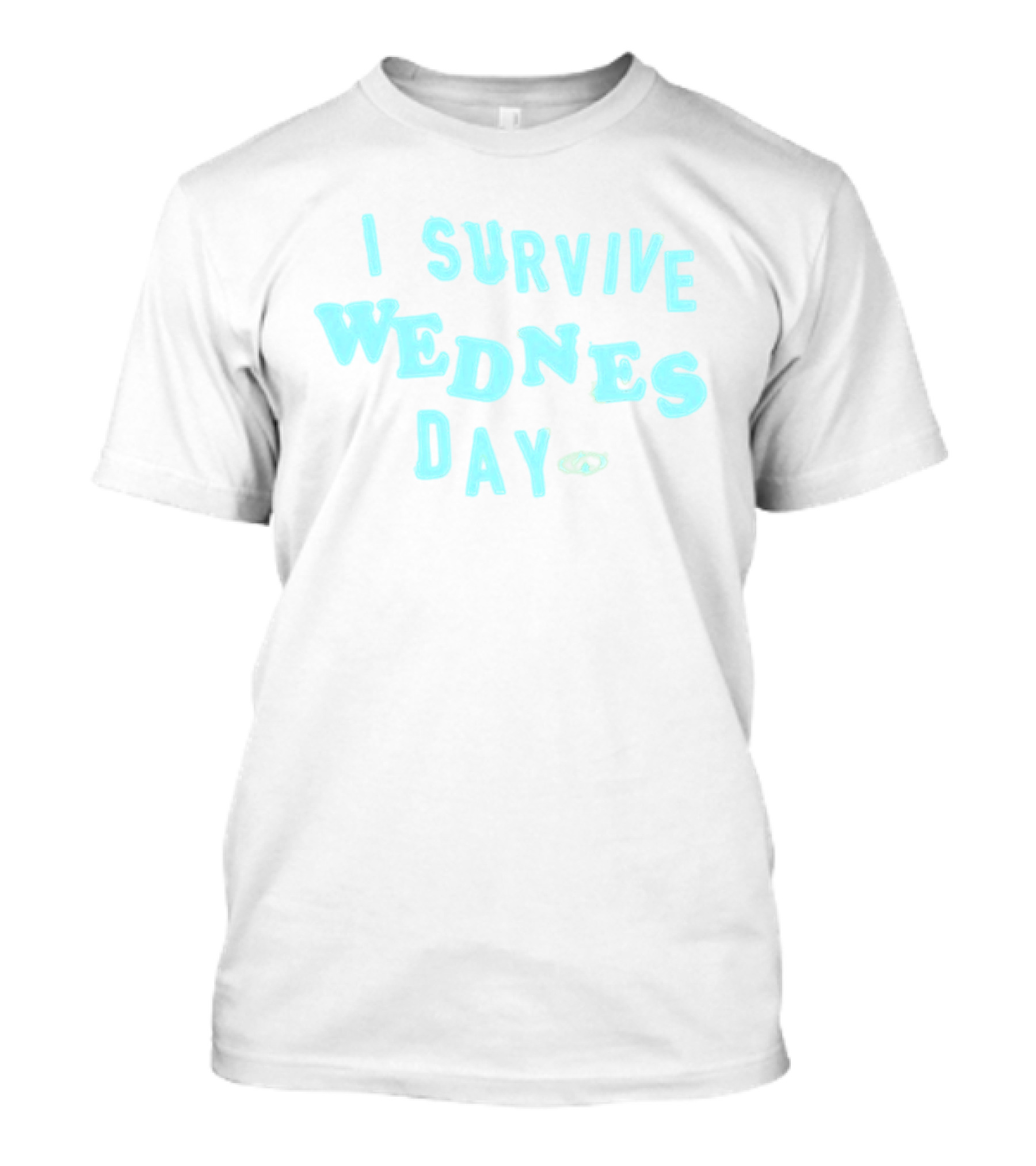 I Survive Wednesday T-Shirt