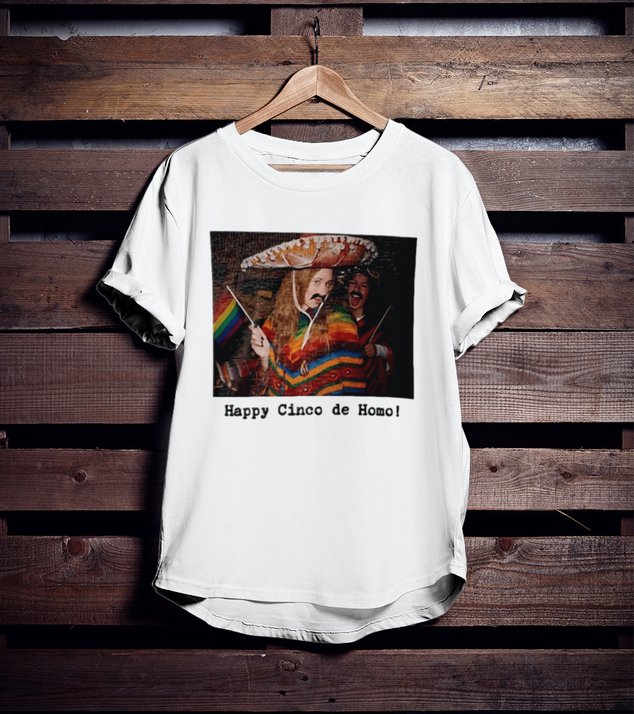 Happy Cinco De Homo Rainbow Poncho Sombrero Pride Celebration T-Shirt