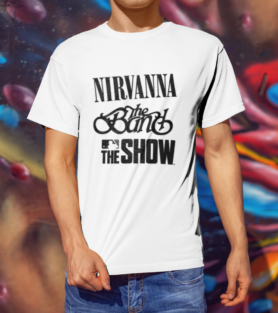 Nirvanna The Band The Show Band MLB T-Shirt