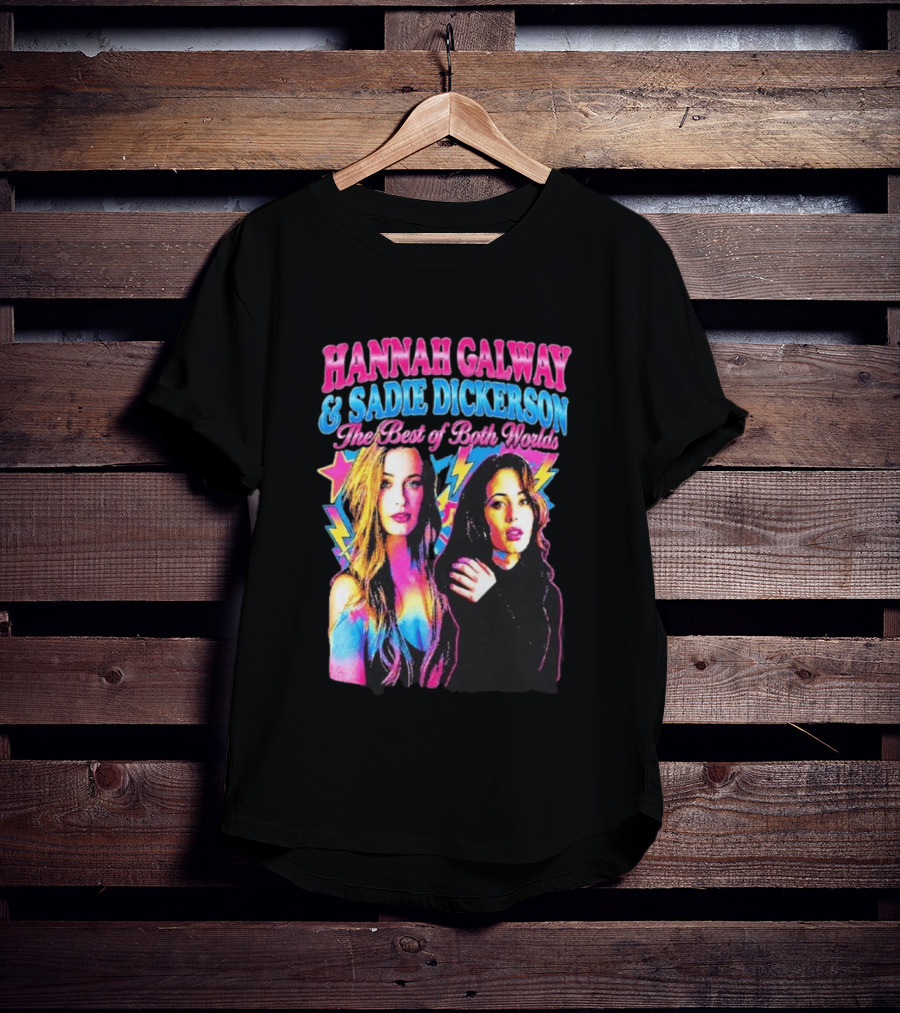 Hannah Galway Sadie Dickerson The Best Of Both Worlds Vibrant Pop T-Shirt