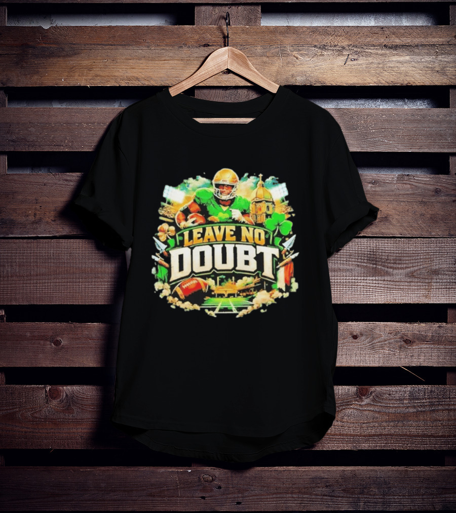 Notre Dame Fighting Irish Leave No Doubt 2026 Football Iconography T-Shirt