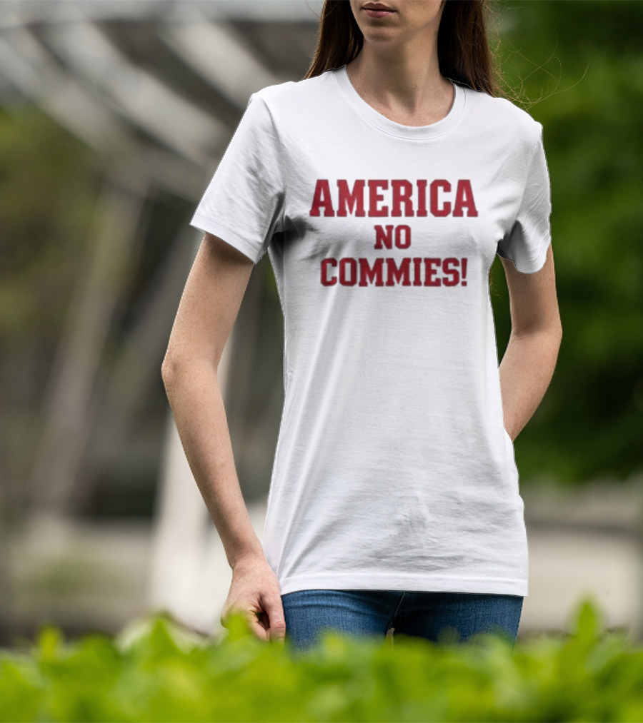 America No Commies! Bold Patriotic T-Shirt