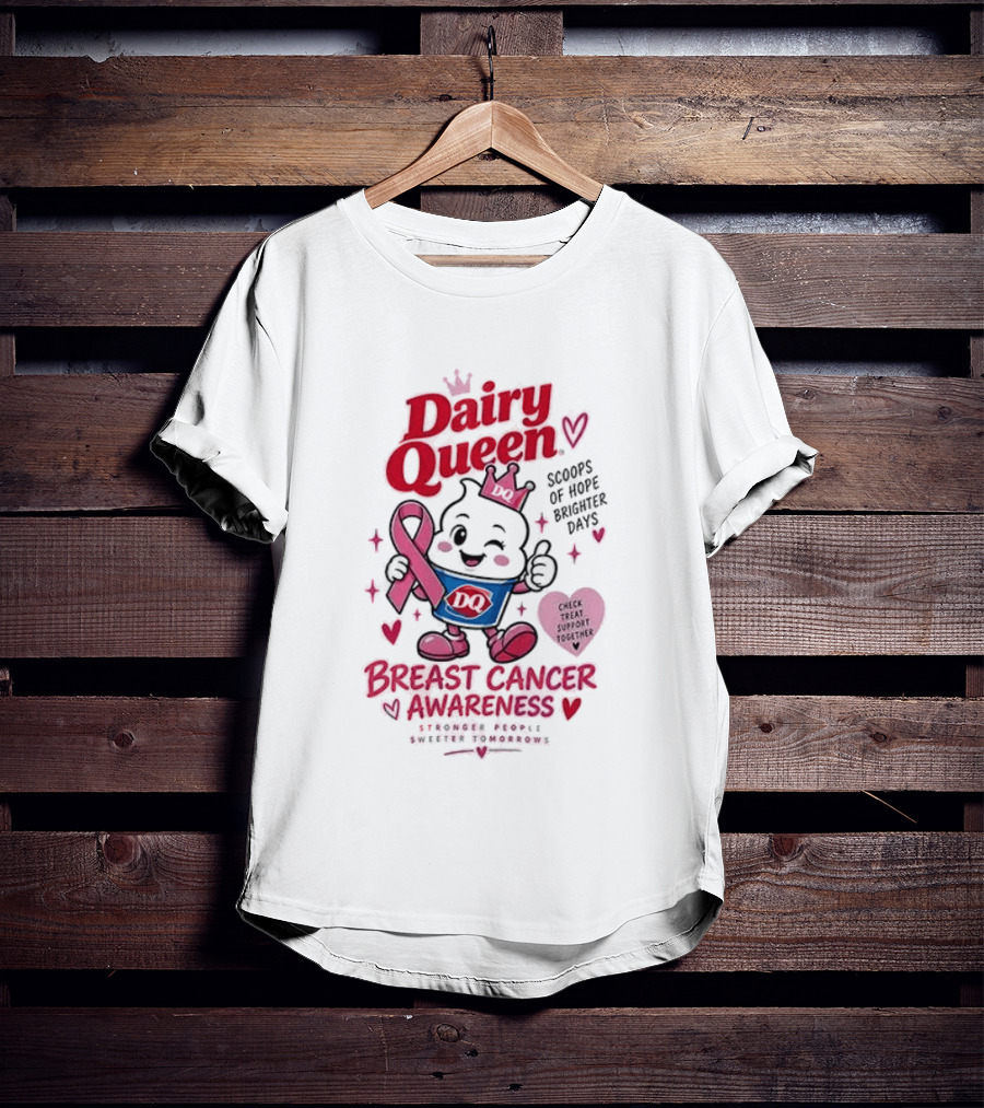 Dairy Queen Breast Cancer Awareness Stronger People Sweeter Tomorrows Check Treat Support Together T-Shirt