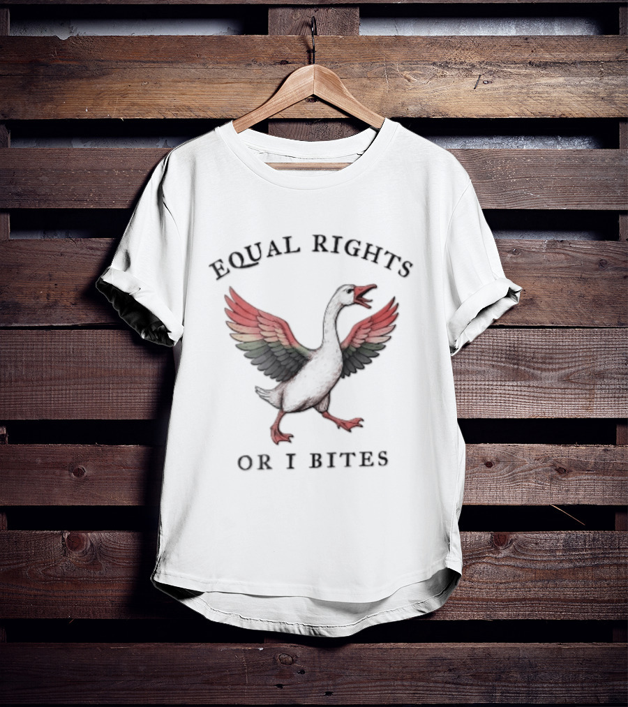 Equal Rights Or I Bites Rainbow Wings Angry Goose T-Shirt