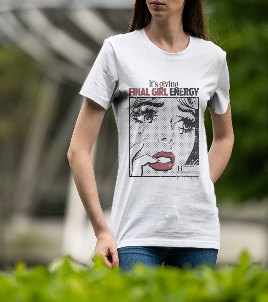 It's Giving Final Girl Energy Horror Slasher Comic T-Shirt