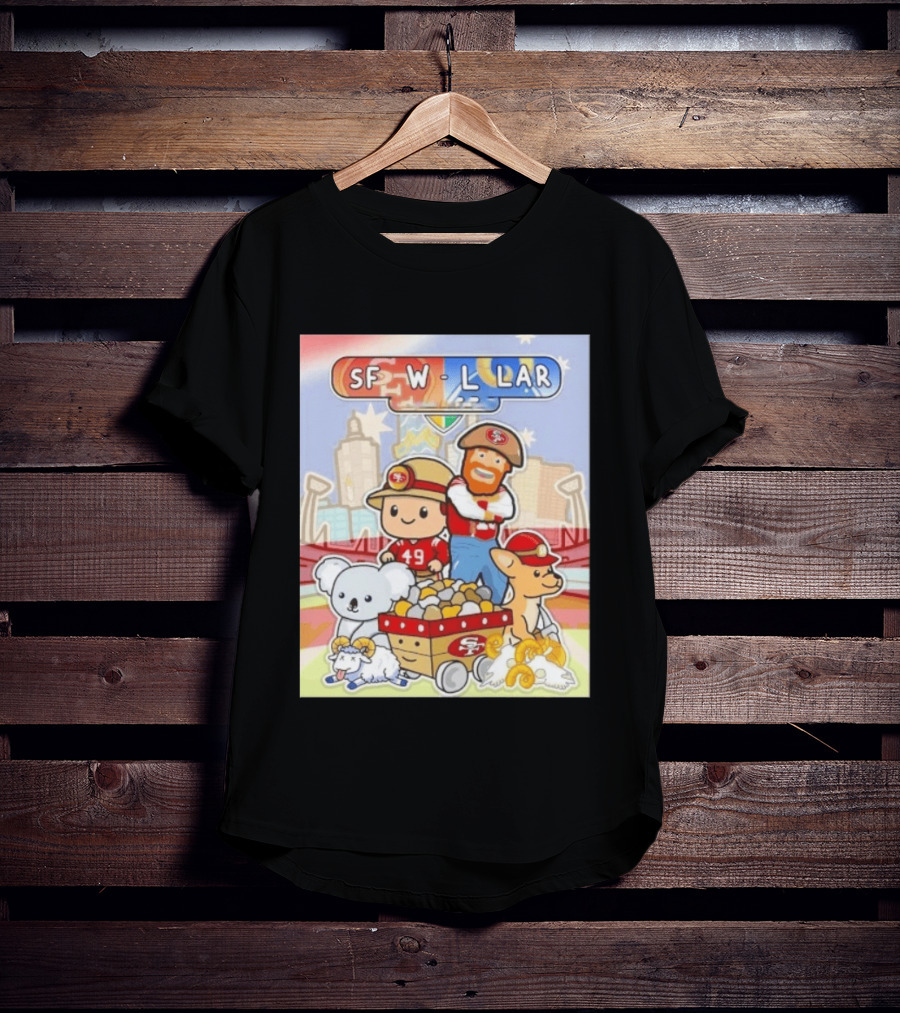 San Francisco 49ers Dig Up A Win SF W L LAR Australia T-Shirt