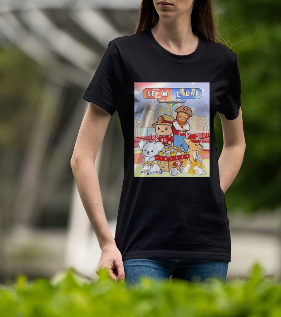 San Francisco 49ers Dig Up A Win SF W L LAR Australia T-Shirt