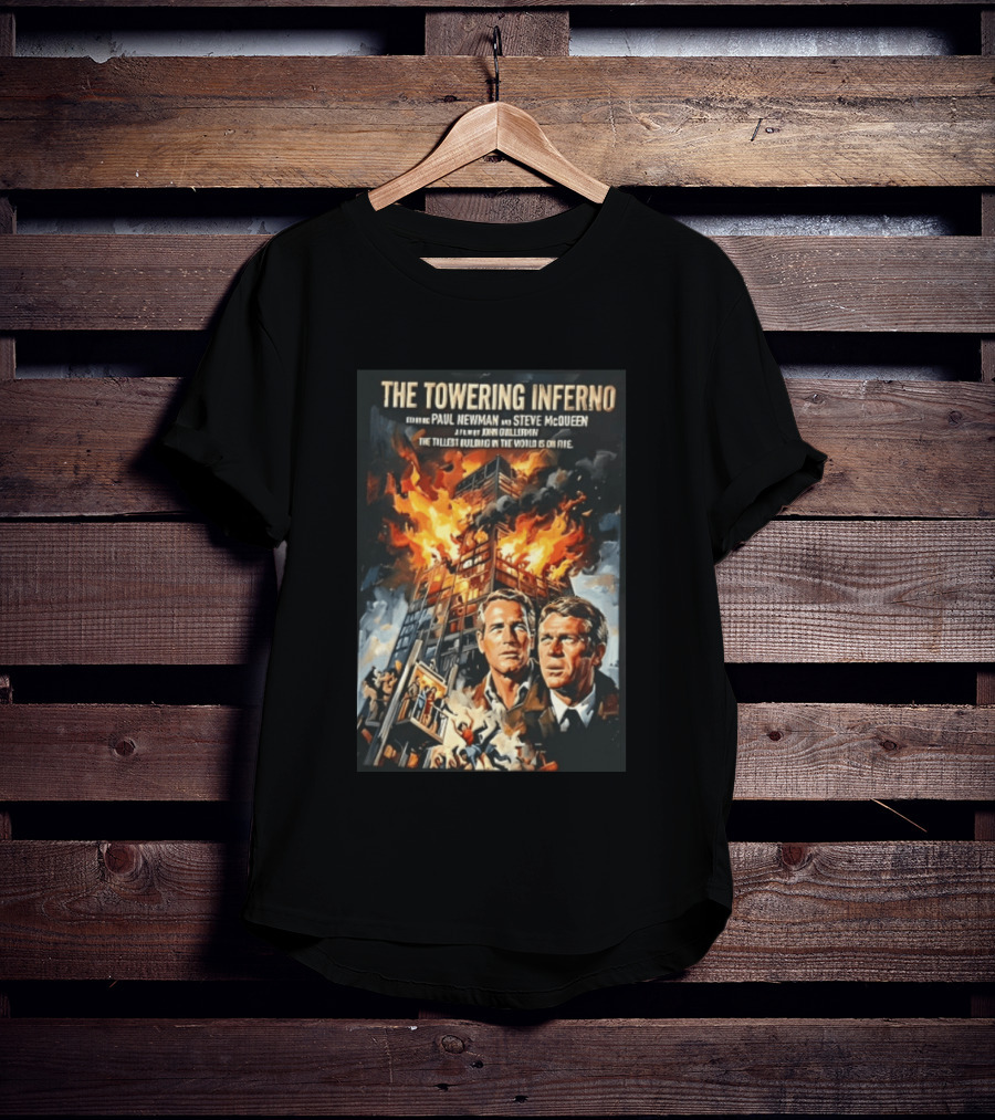 The Towering Inferno Paul Newman Steve McQueen Skyscraper Fire T-Shirt