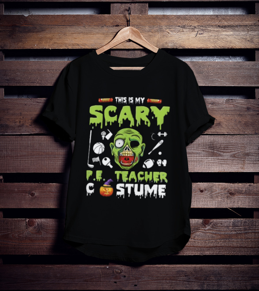 This Is My Scary PE Teacher Costume Zombie Head Sports Equipment Pumpkin T-Shirt
