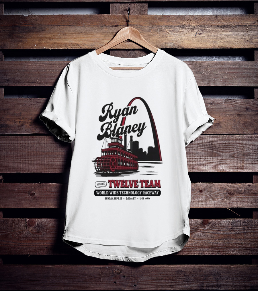 Ryan Blaney Twelve Team World Wide Technology Raceway St. Louis Arch September 13 2026 T-Shirt
