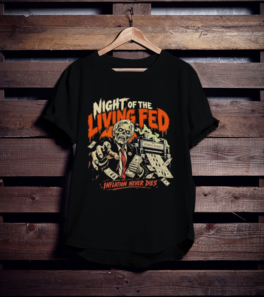 Night Of The Living Fed Inflation Never Dies Zombie Banker T-Shirt