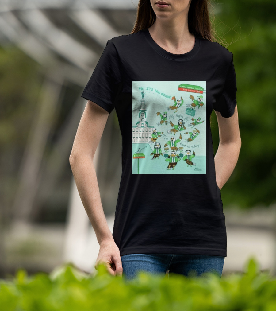 Yo It's Win O' Philadelphia Eagles Fly Eagles Fly On The Road To Victory Lincoln Financial Field T-Shirt