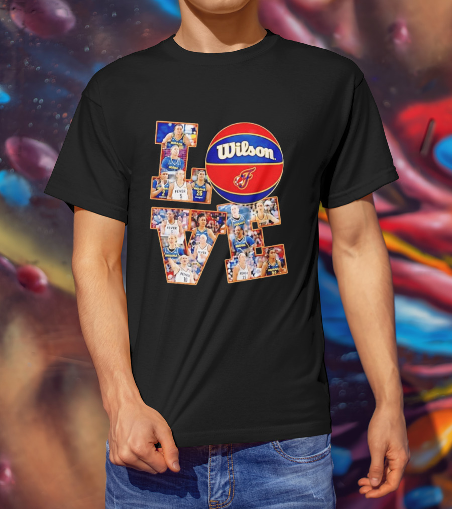 Indiana Fever Wilson Basketball Team Love WNBA Players T-Shirt