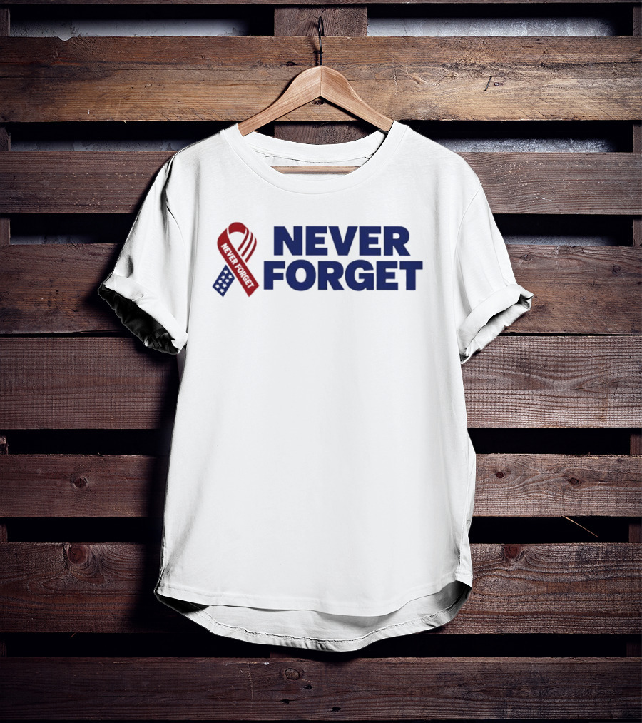 Never Forget Red White And Blue American Flag Ribbon T-Shirt