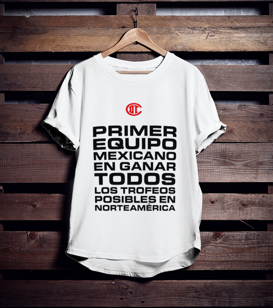 Primer Equipo Mexicano En Ganar Todos Los Trofeos Con Emblema Rojo Norteamérica T-Shirt