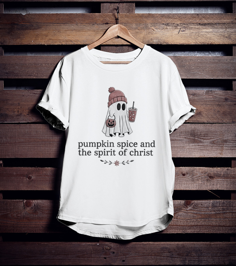 Pumpkin Spice And The Spirit Of Christ Ghost Autumn Vibes T-Shirt