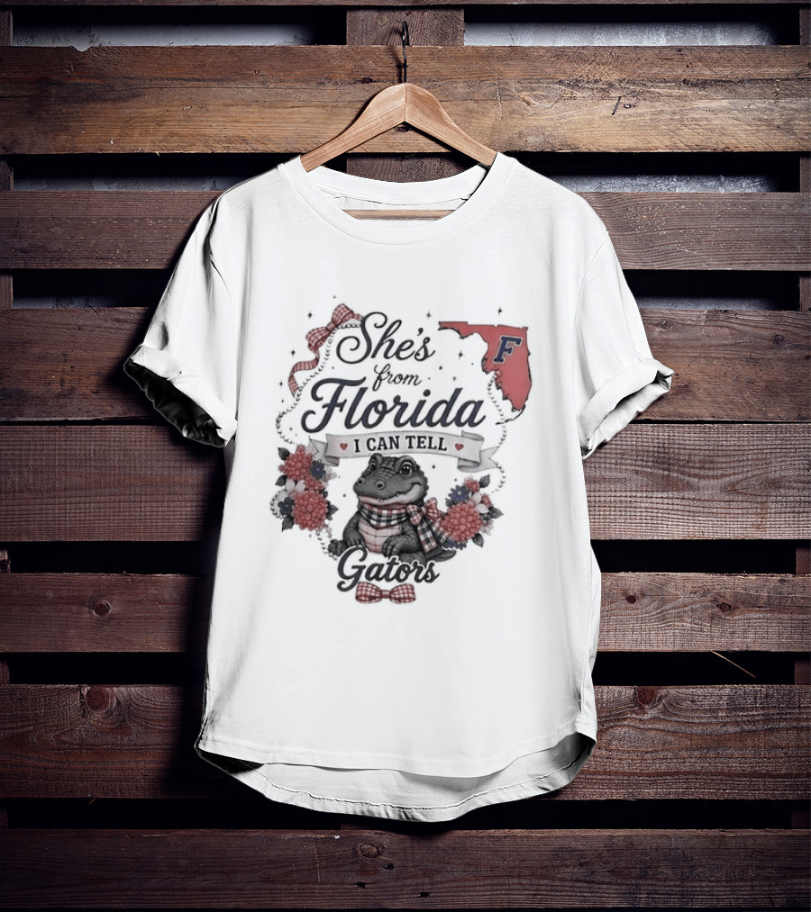 She's From Florida I Can Tell Gators F Gator Nation T-Shirt
