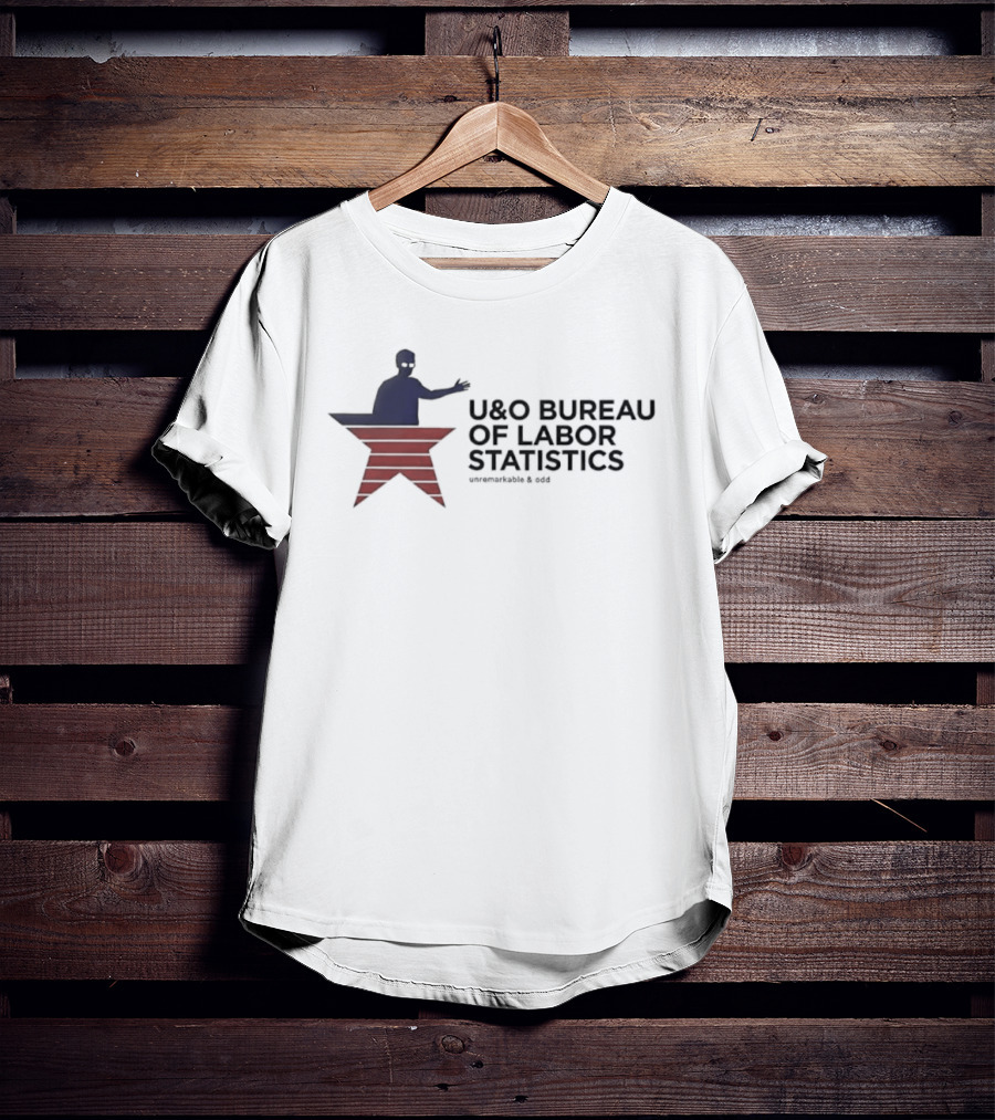 U&O Bureau Of Labor Statistics Unremarkable Odd Washington D.C. T-Shirt