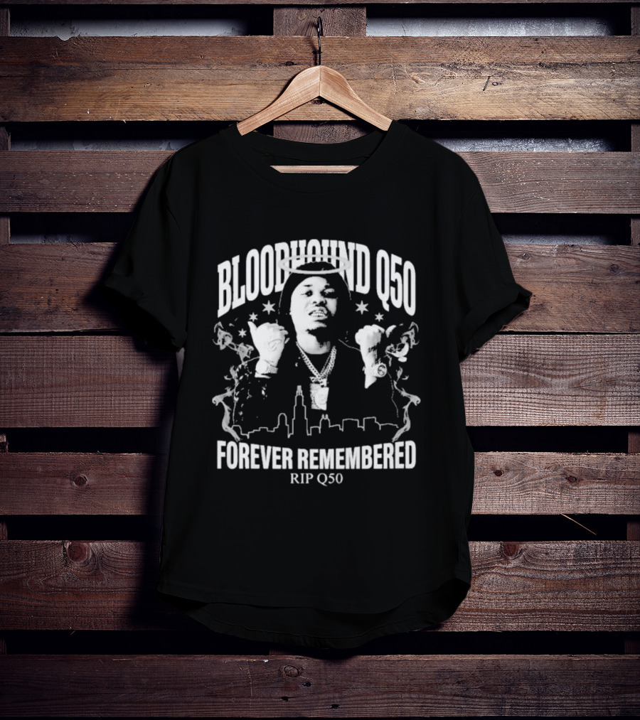 Bloodhound Q50 Forever Remembered RIP Q50 Memorial T-Shirt