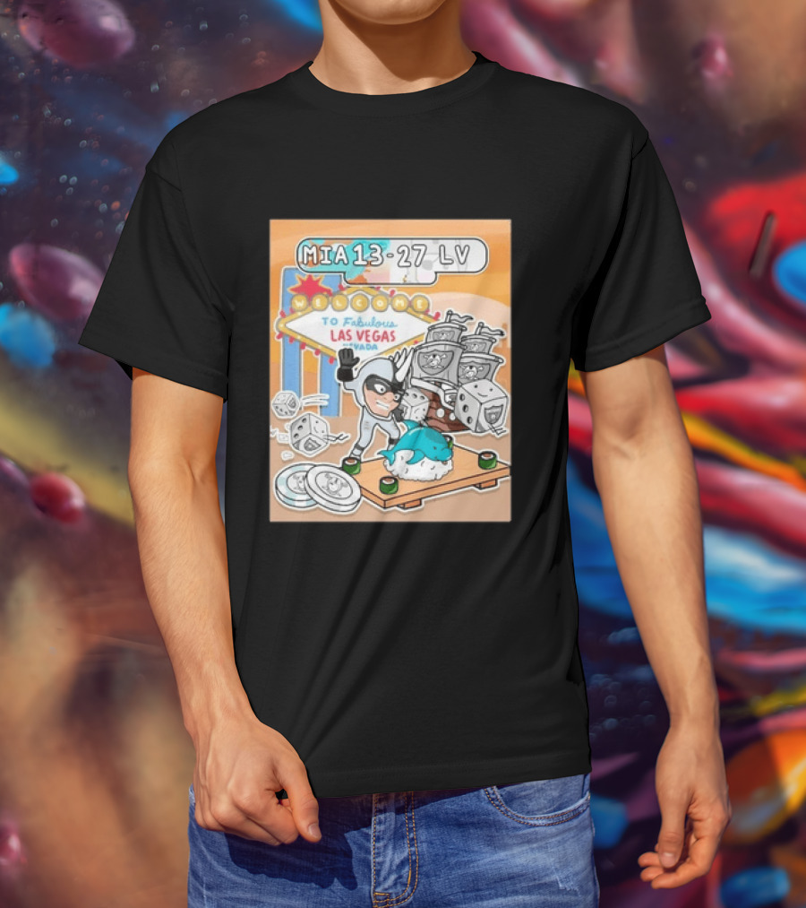 MIA 13 27 LV Welcome To Fabulous Las Vegas Sushi Dice Robots T-Shirt