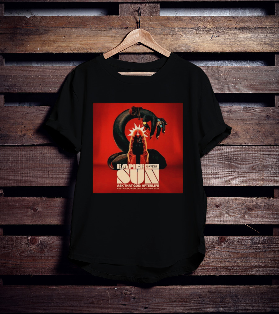 Empire Of The Sun Ask That God Afterlife Australia New Zealand Tour 2027 T-Shirt