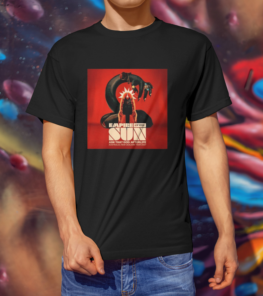 Empire Of The Sun Ask That God Afterlife Australia New Zealand Tour 2027 T-Shirt