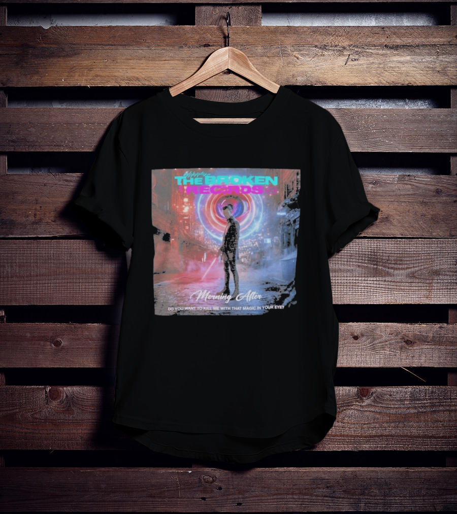 Morning After The Broken Records Magic In Your Eye T-Shirt