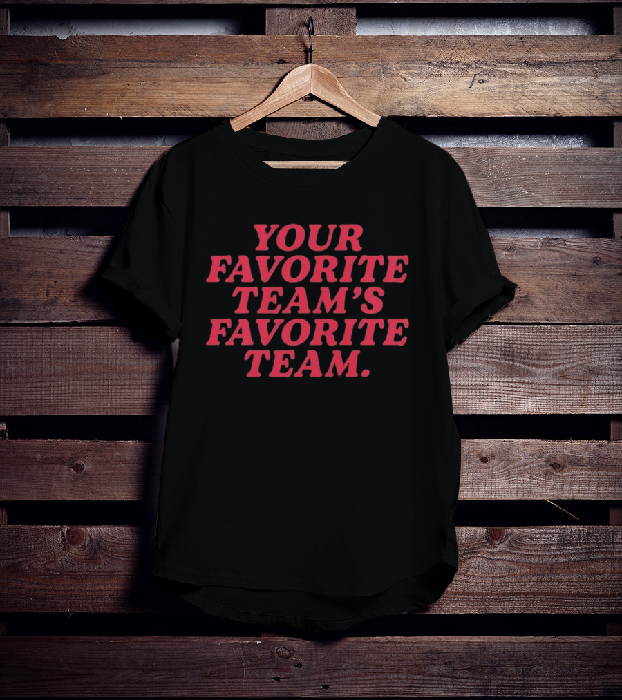 Your Favorite Team's Favorite Team Nebraska Cornhuskers T-Shirt
