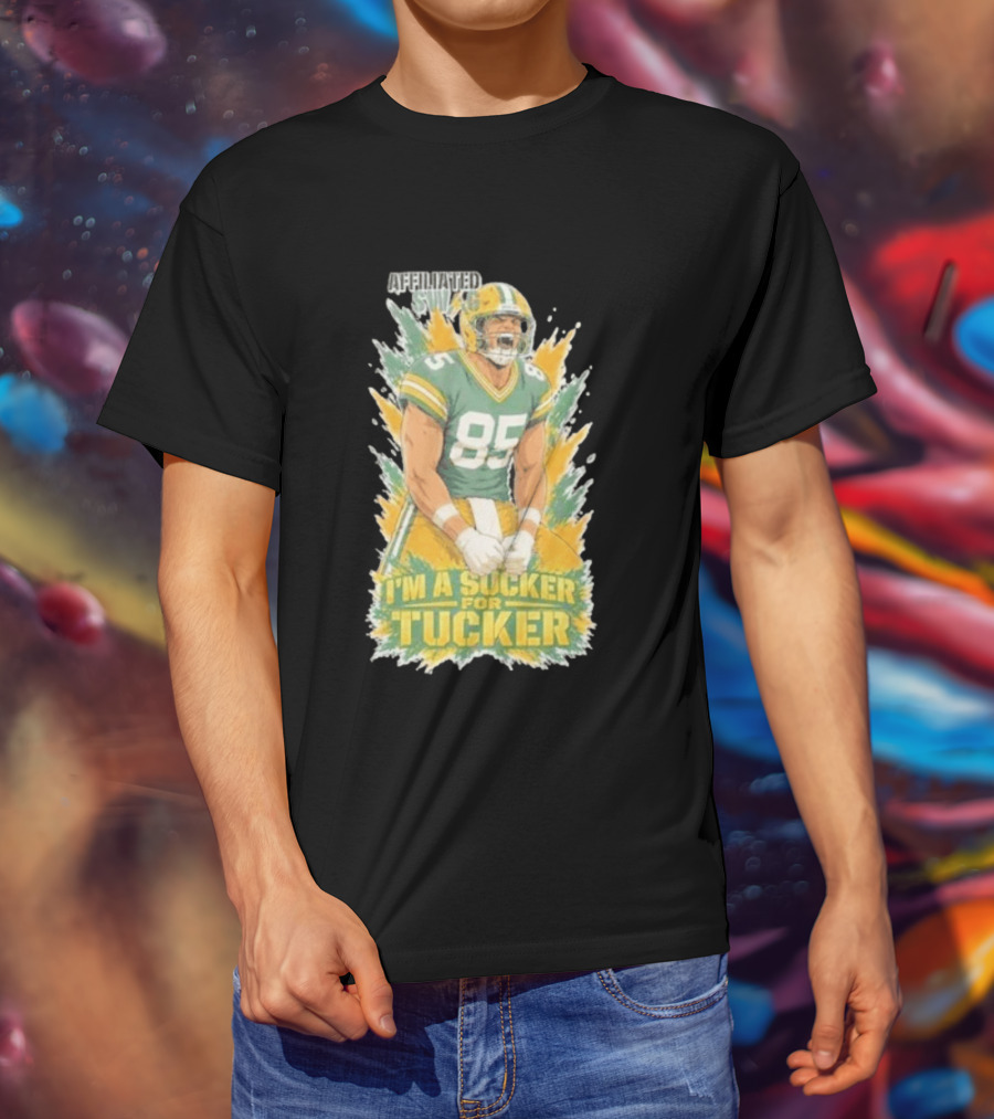 I'm A Sucker For Tucker Green Bay Packers 85 Affiliated SWAG T-Shirt