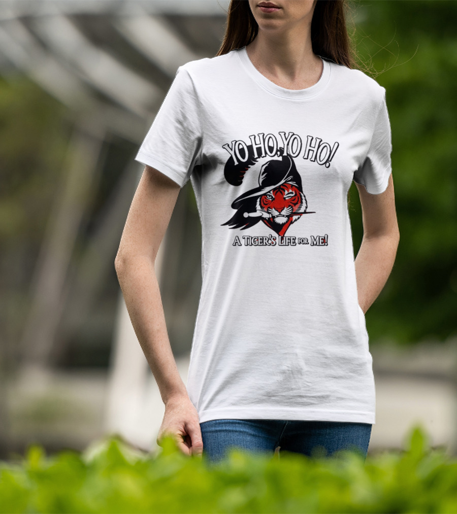 Yo Ho Yo Ho A Tiger's Life For Me Cincinnati Bengals T-Shirt